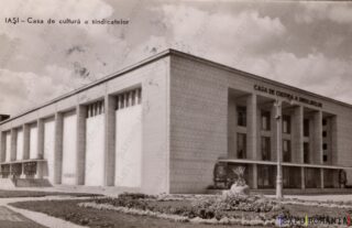 Carte poștală Iasi Casa de Cultura - anii '60
